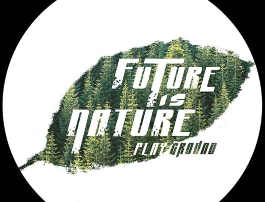 FUTURE IS NATURE PLAYGROUND