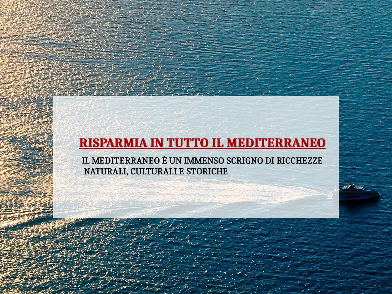 Camper e traghetti. Risparmia in tutto il Mediterraneo
