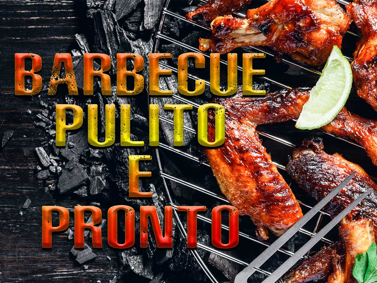 COME PULIRE IL BARBECUE IN 5 MOSSE
