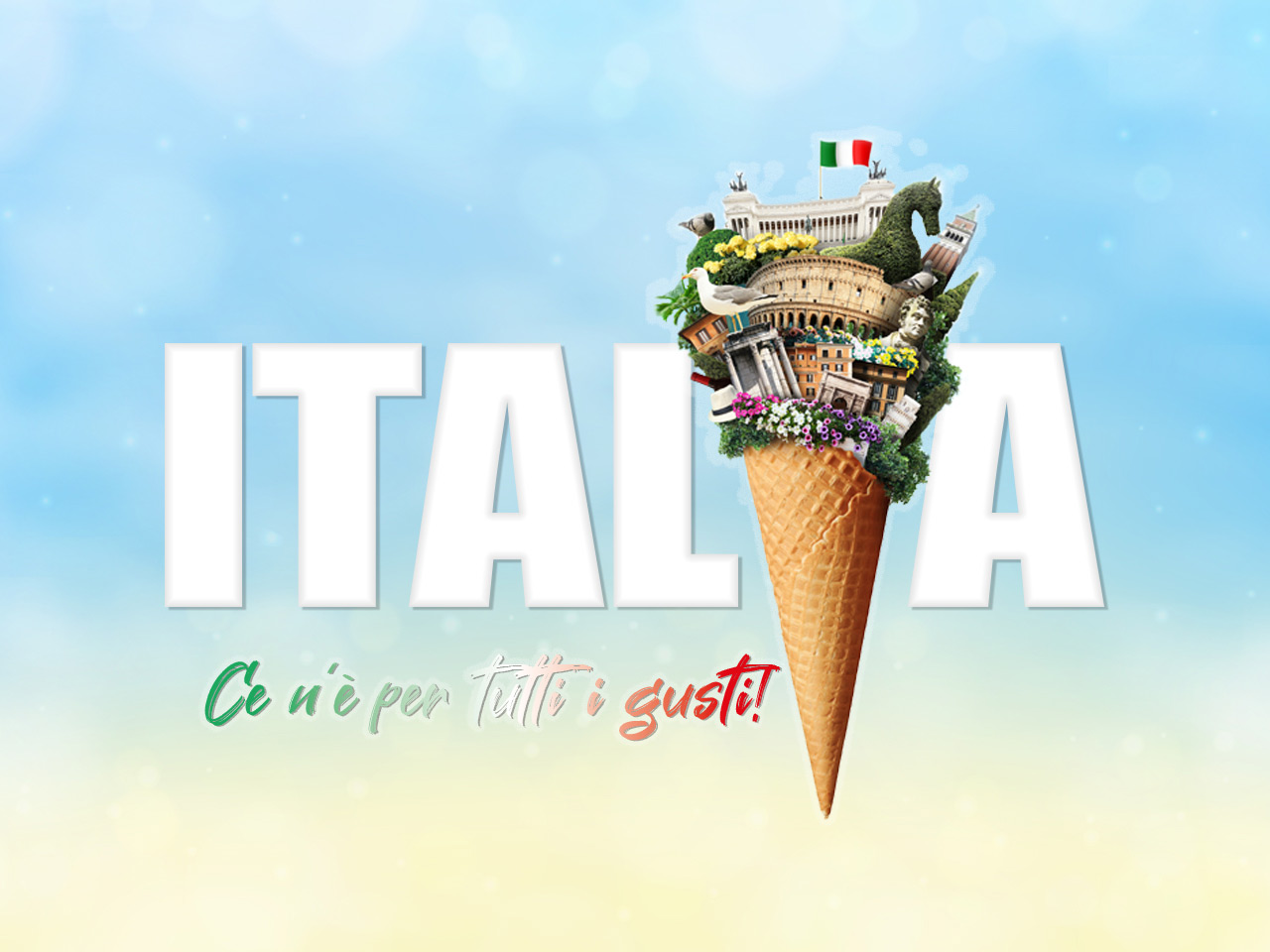 IN ITALIA! CE N'È PER TUTTI I GUSTI