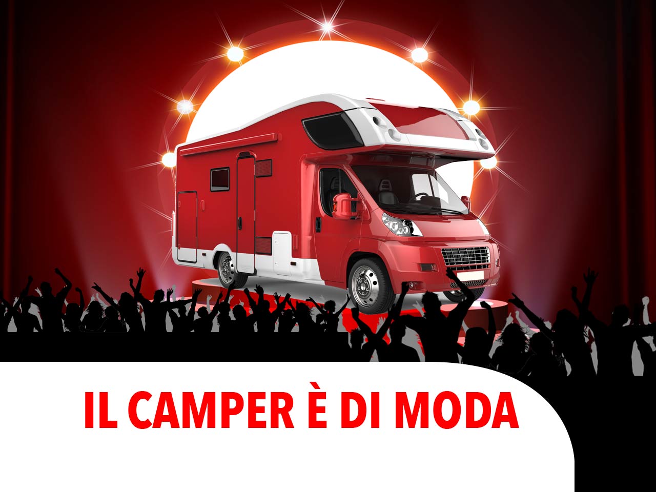IL CAMPER È DI MODA