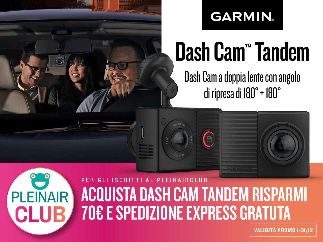 70 EURO DI SCONTO SU GARMIN DASH CAM TANDEM CON SPEDIZIONE GRATIS