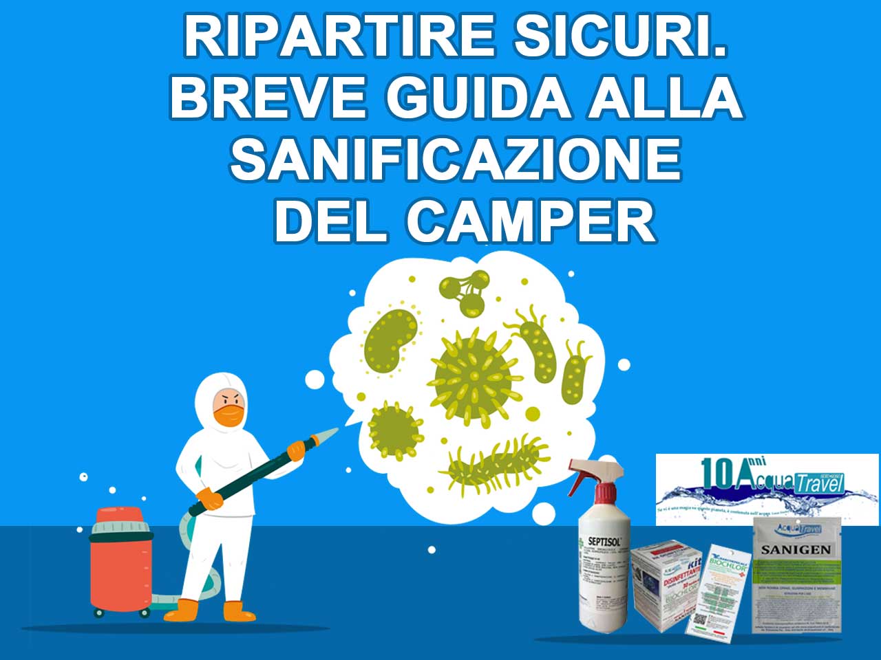 Ripartire sicuri. Breve guida alla sanificazione del camper