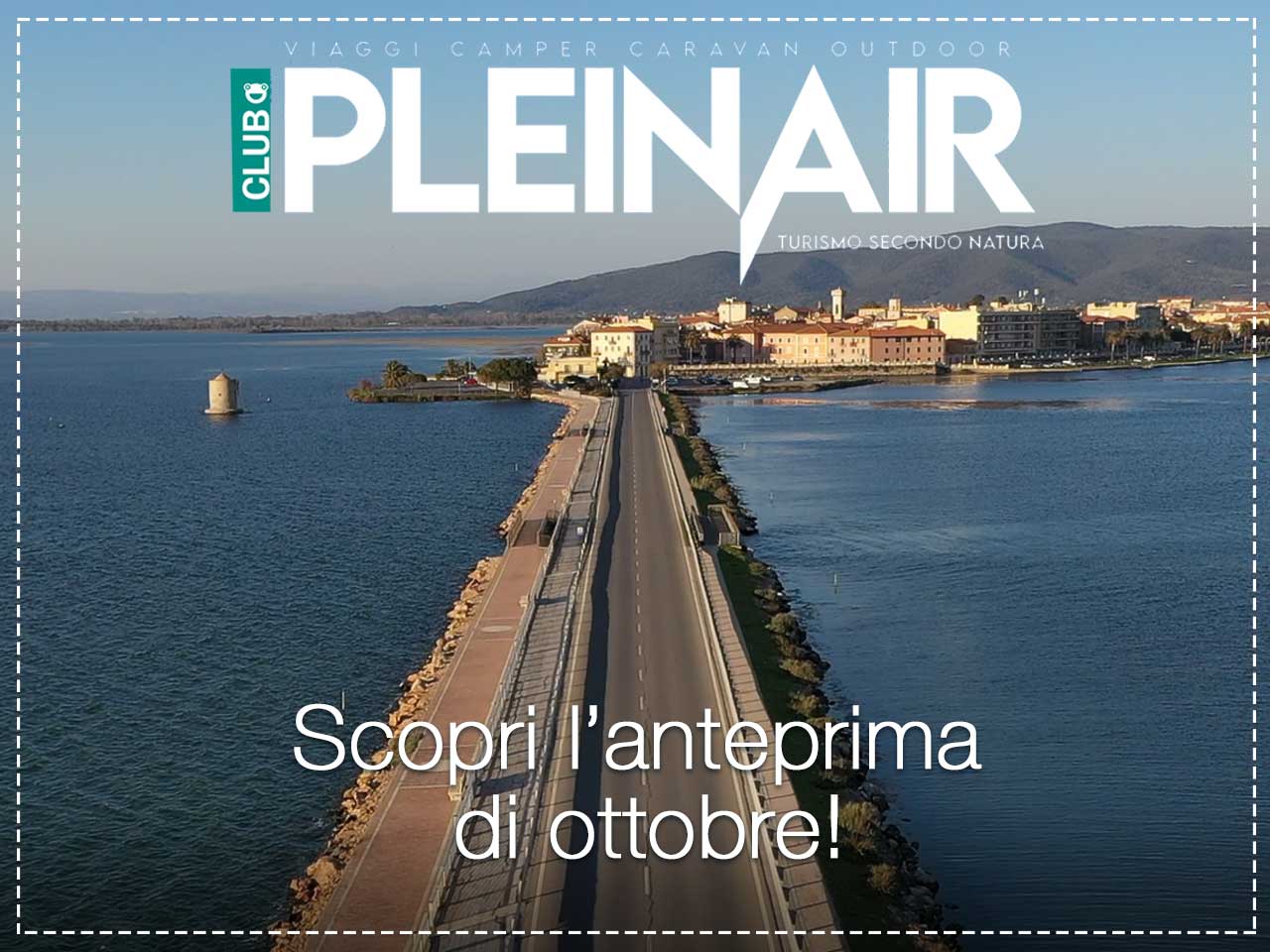 Orbetello e il turismo allaria aperta su PLEINAIR di ottobre. Scopri lanteprima!