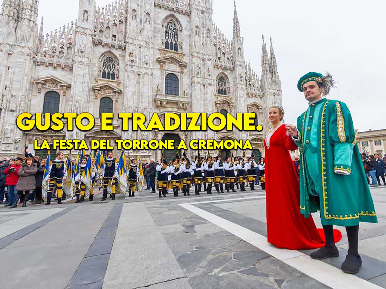 GUSTO E TRADIZIONE. LA FESTA DEL TORRONE A CREMONA