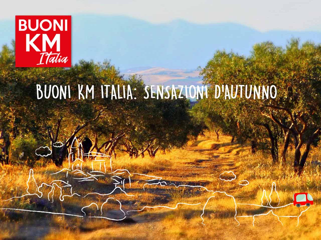 BUONI KM ITALIA: SENSAZIONI DAUTUNNO