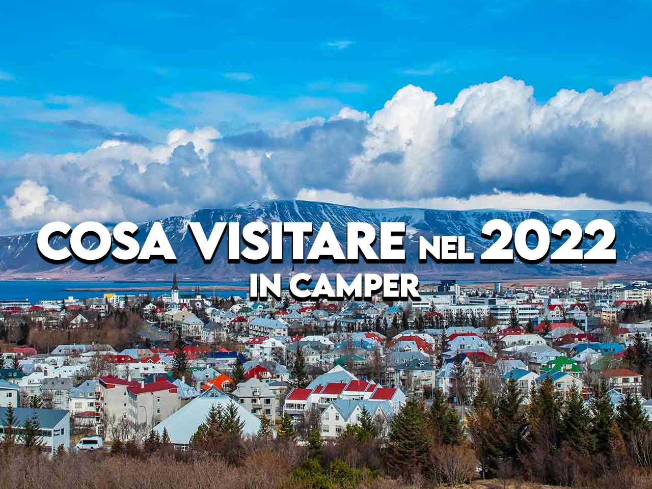 In camper. Gli itinerari da fare assolutamente nel 2022