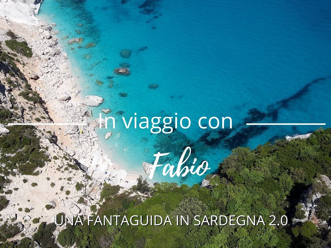 In viaggio con Fabio in Sardegna 2.0