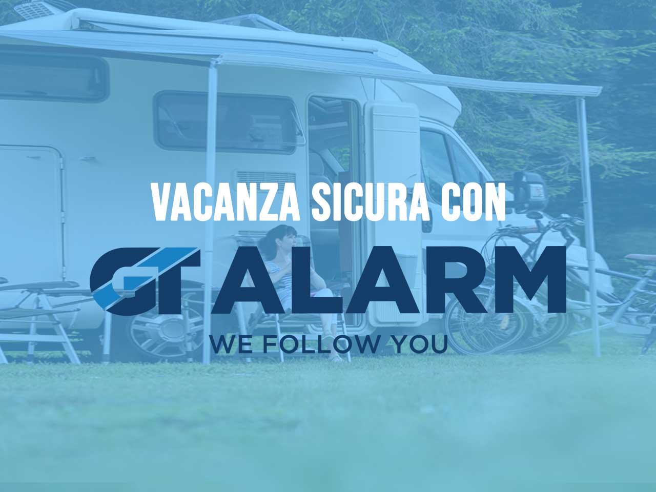 VACANZA SICURA CON GT ALARM