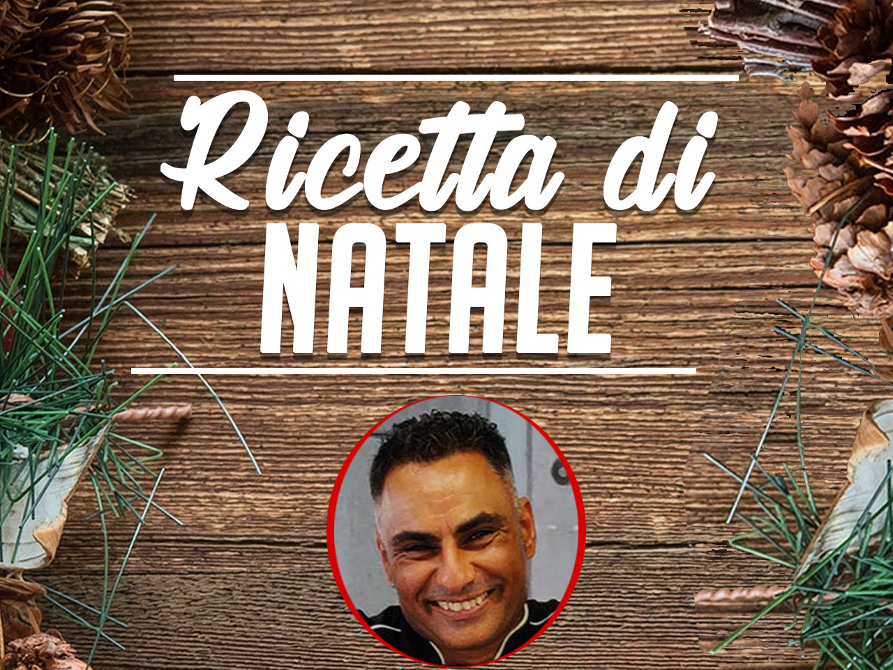 MENÙ DEL PRANZO DI NATALE. LE RICETTE COMPLETE