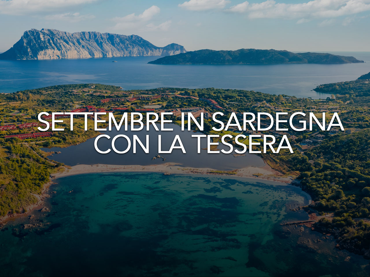 SETTEMBRE IN SARDEGNA CON LA TESSERA