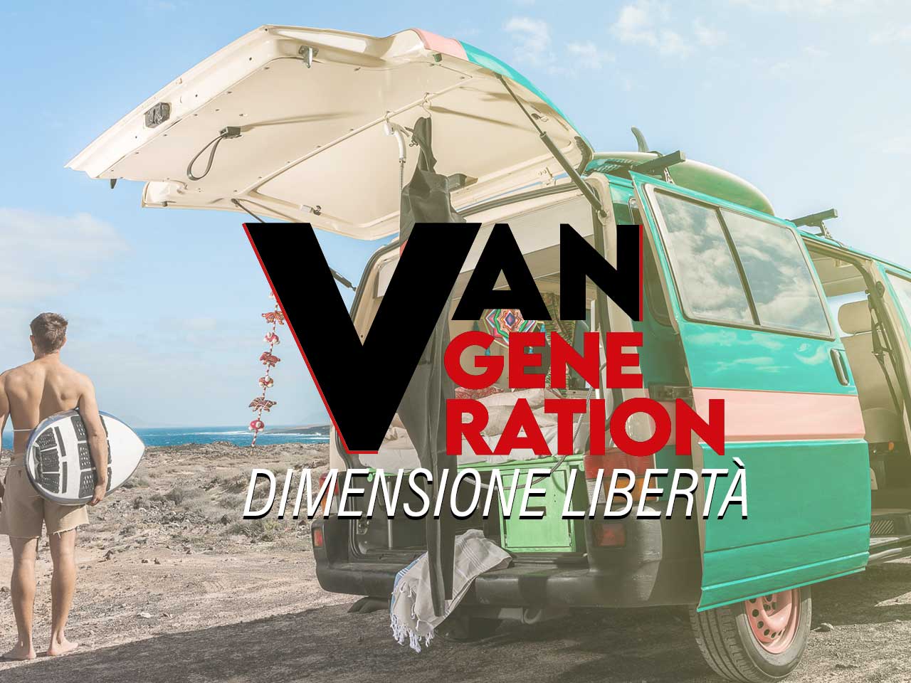 VAN GENERATION. DIMENSIONE LIBERTÀ