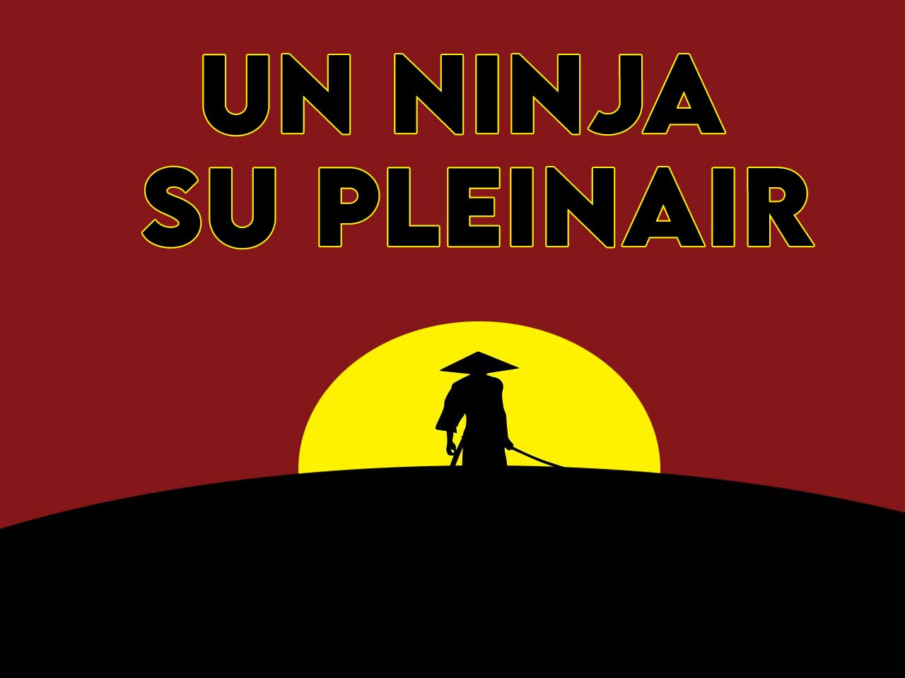 UN NINJA SU PLEINAIR